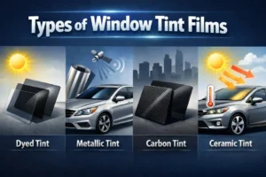 Types of Window Tint Films